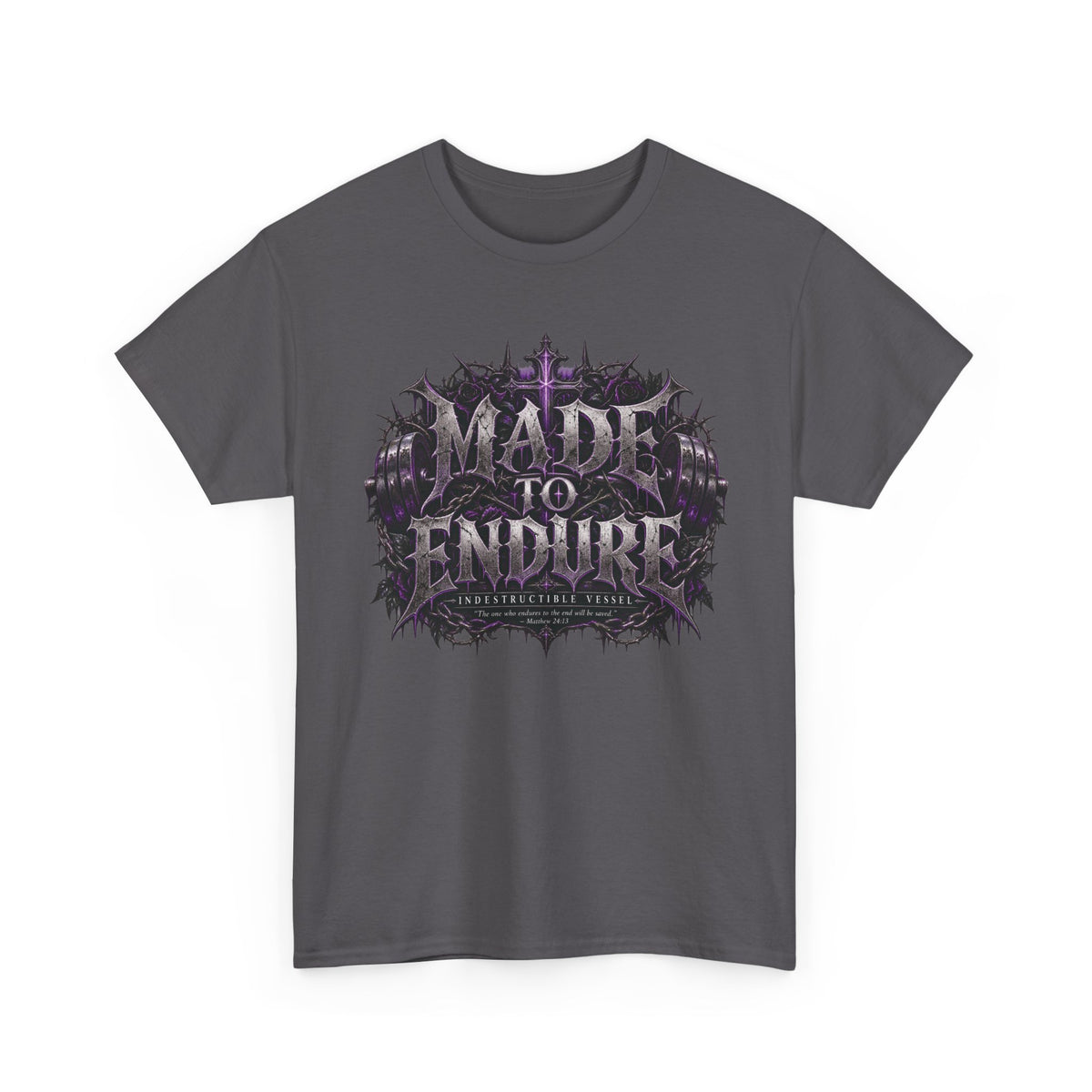 Made to Endure Gothic Graphic Tee | Indestructible Vessel