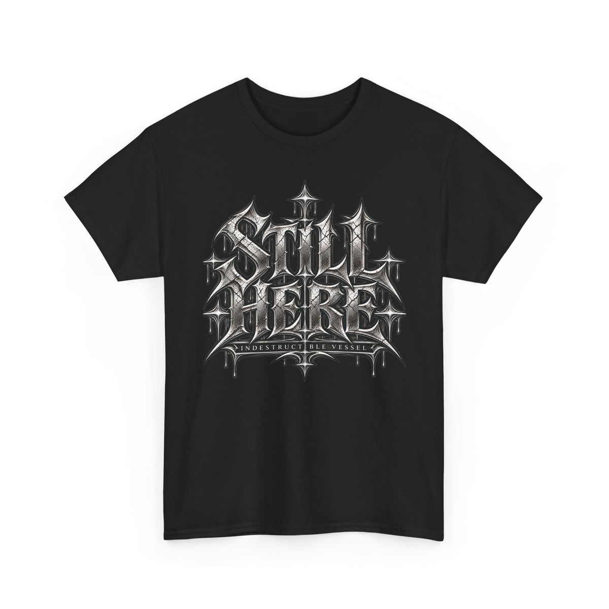 Still Here T-Shirt — Gothic Recovery & Faith Tee